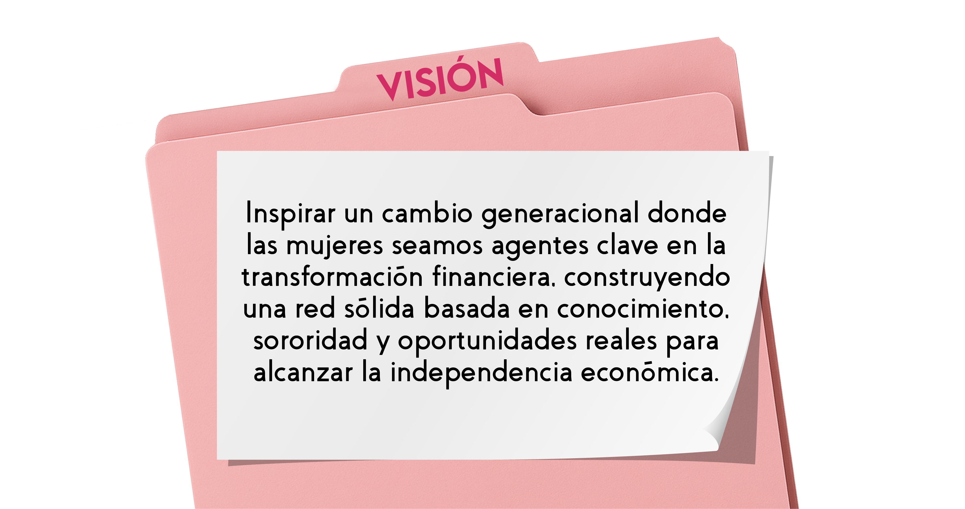 Visión de Mujeres Inversionistas - Ser la comunidad líder de mujeres inversoras